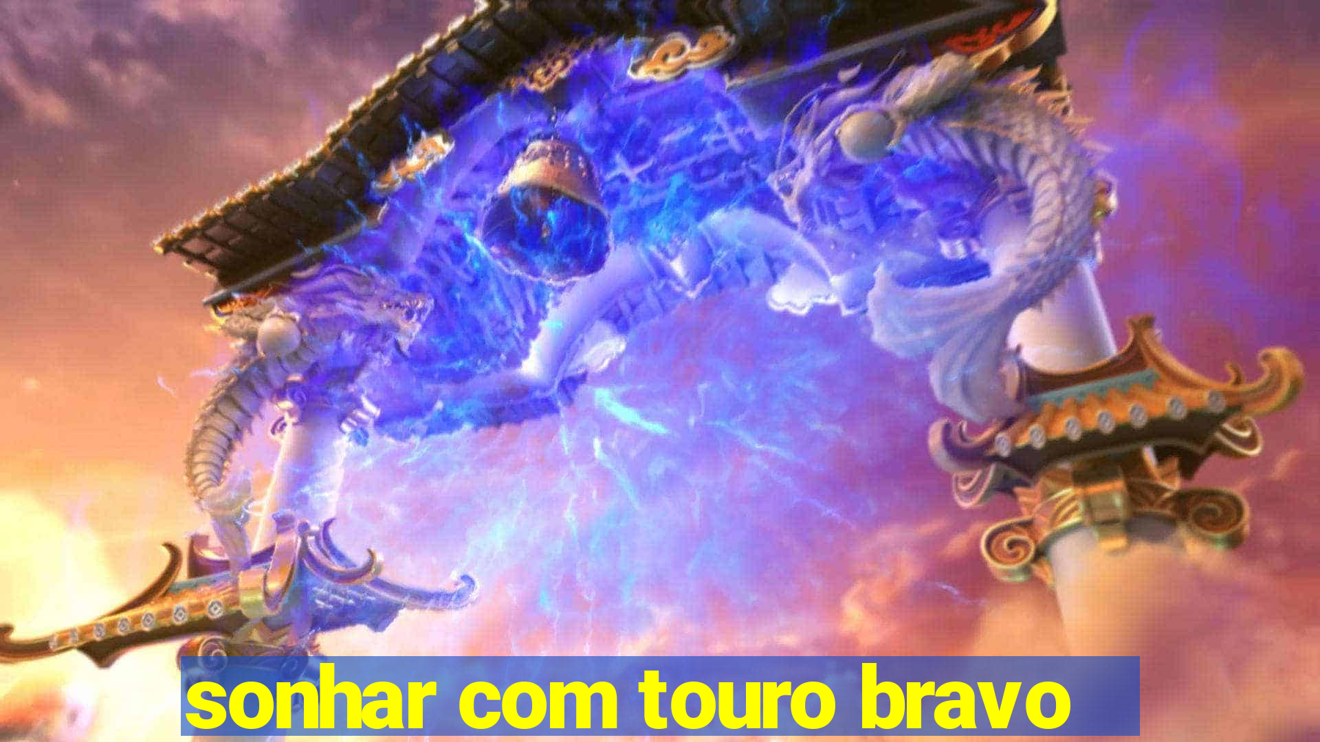 sonhar com touro bravo